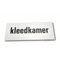 ALUMINIUM BORD - ZELFKLEVEND 50X130 " KLEEDKAMER "