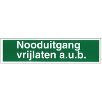 BORD GROEN 75X300MM "NOODUITGANG VRIJLATEN A.U.B."