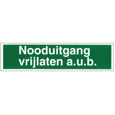 BORD GROEN 75X300MM "NOODUITGANG VRIJLATEN A.U.B."