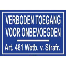 BORD 40X20CM BLAUW BLIK GEPERST "VERBODEN TOEGANG VOOR ONBEVOEGDEN "