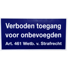 STICKER VERBODEN TOEGANG VOOR ONBEVOEGDEN 150X300MM