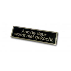 STICKER 165X45 ZWART/ZILVER TEKST "AAN DE DEUR WORDT NIET GEKOCHT"