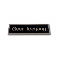 STICKER 165X45 ZWART/ZILVER TEKST "GEEN TOEGANG"